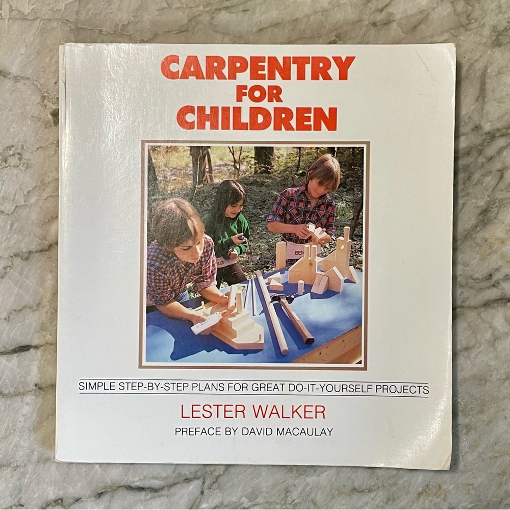 Book: Carpentry for Children - DIY Projects - Homeschool - Waldorf - Montessori